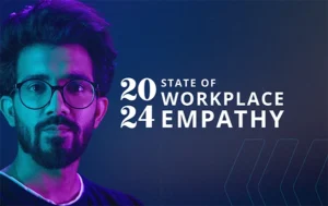 2024 State of Workplace Empathy Report