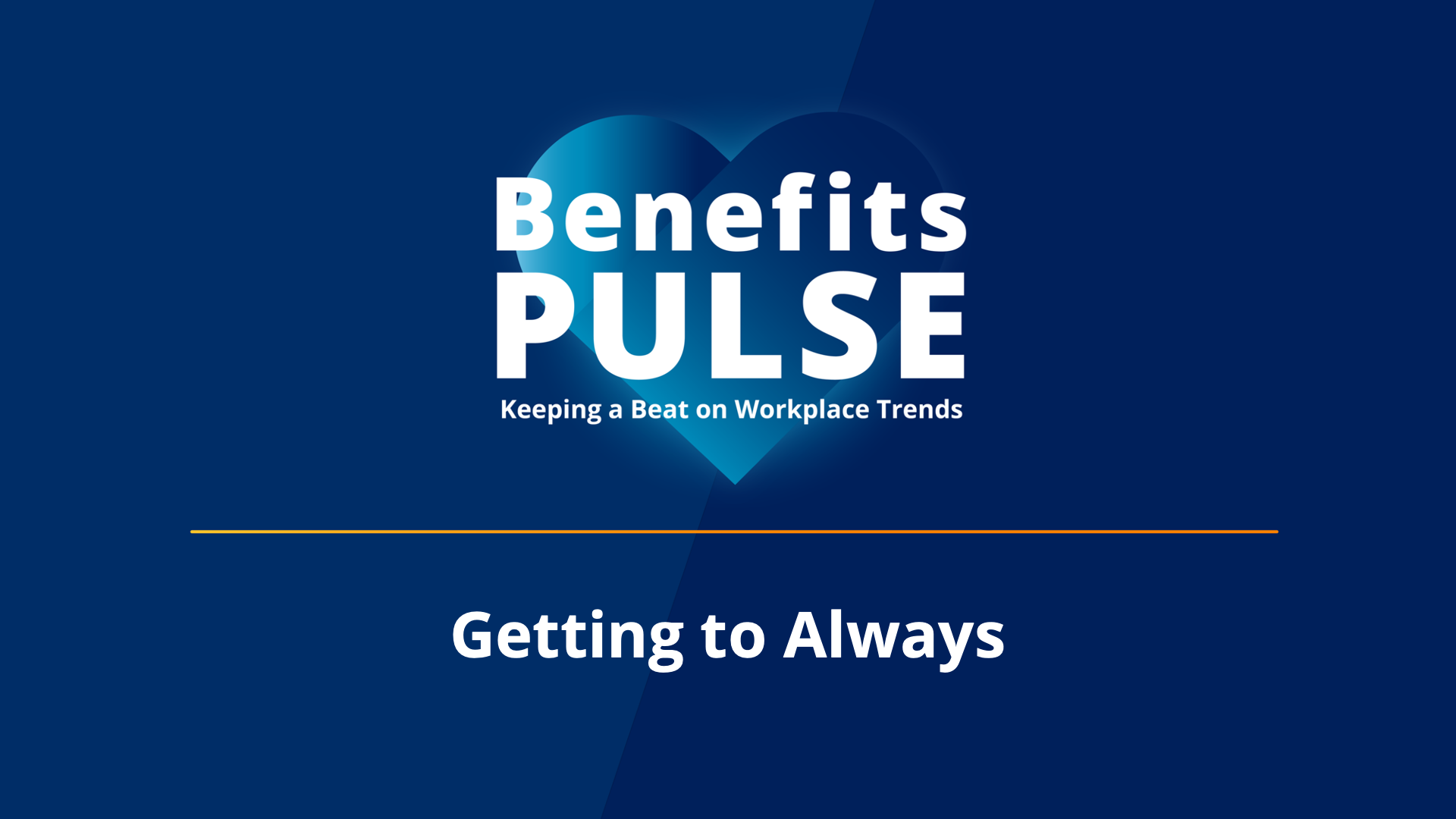 benefits pulse Getting to Always